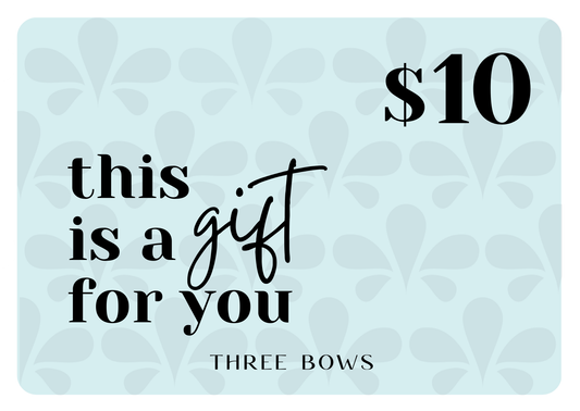 $10 Three Bows Gift Card